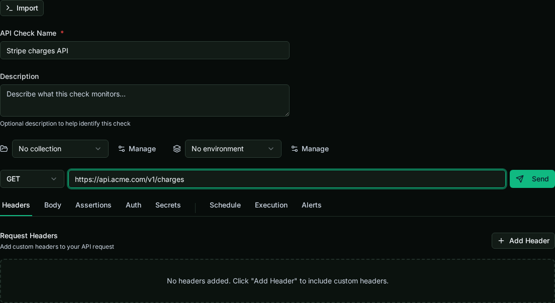 The API Check builder: name, collection and environment pickers, the method and URL request line with a Send button, and the tab strip.
